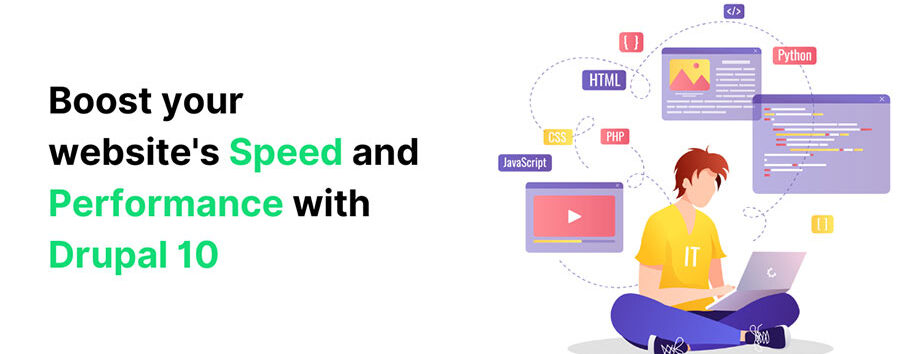 Boost Your Website’s Speed and Performance With Drupal 10