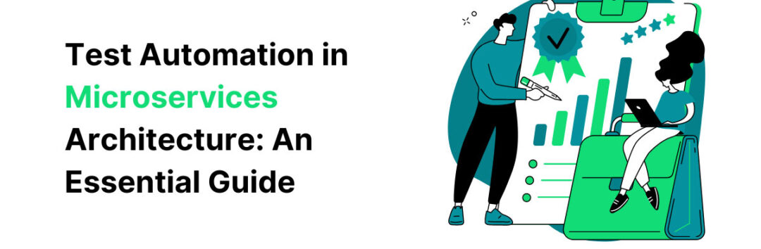 Test Automation in Microservices Architecture